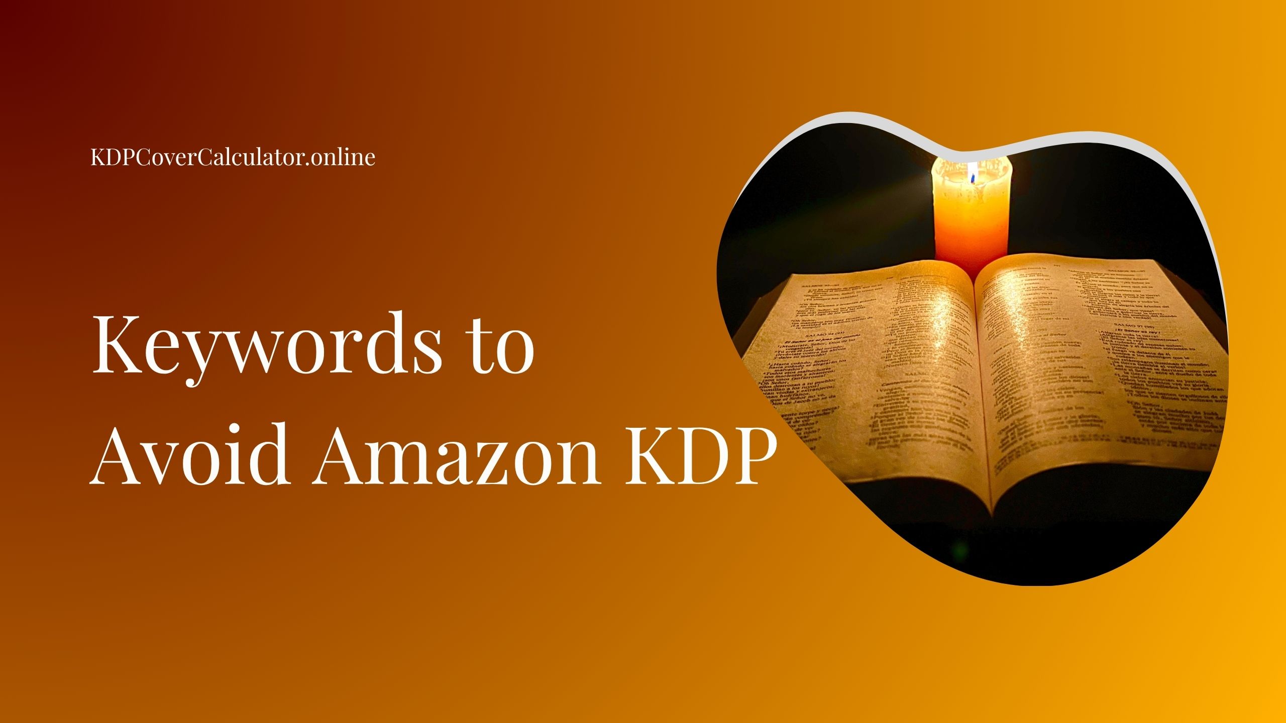 Keywords to Avoid in Amazon KDP: Complete Guide for Authors